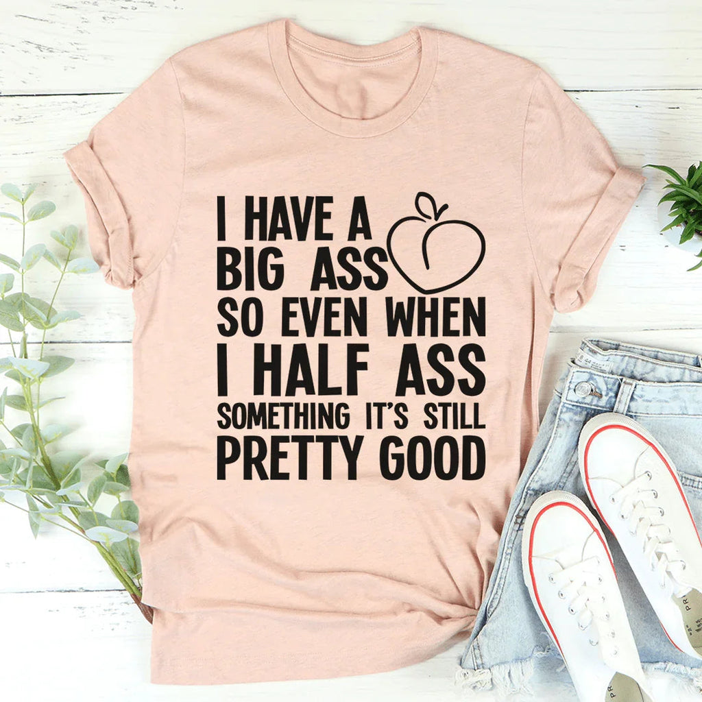 Half Ass Tee product image 1
