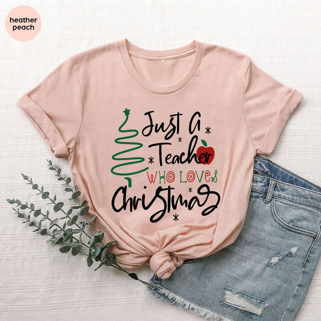 2023 Christmas Love Shirt, Just A Teach Who Loves Tee, Xmas product image 56