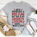 He's A Red Flag Tee product image 1