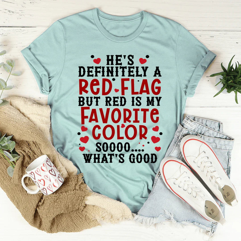 He's A Red Flag Tee product image 4