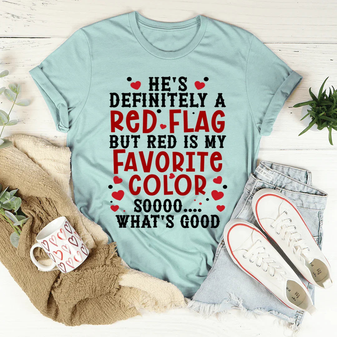 He's A Red Flag Tee product image 4
