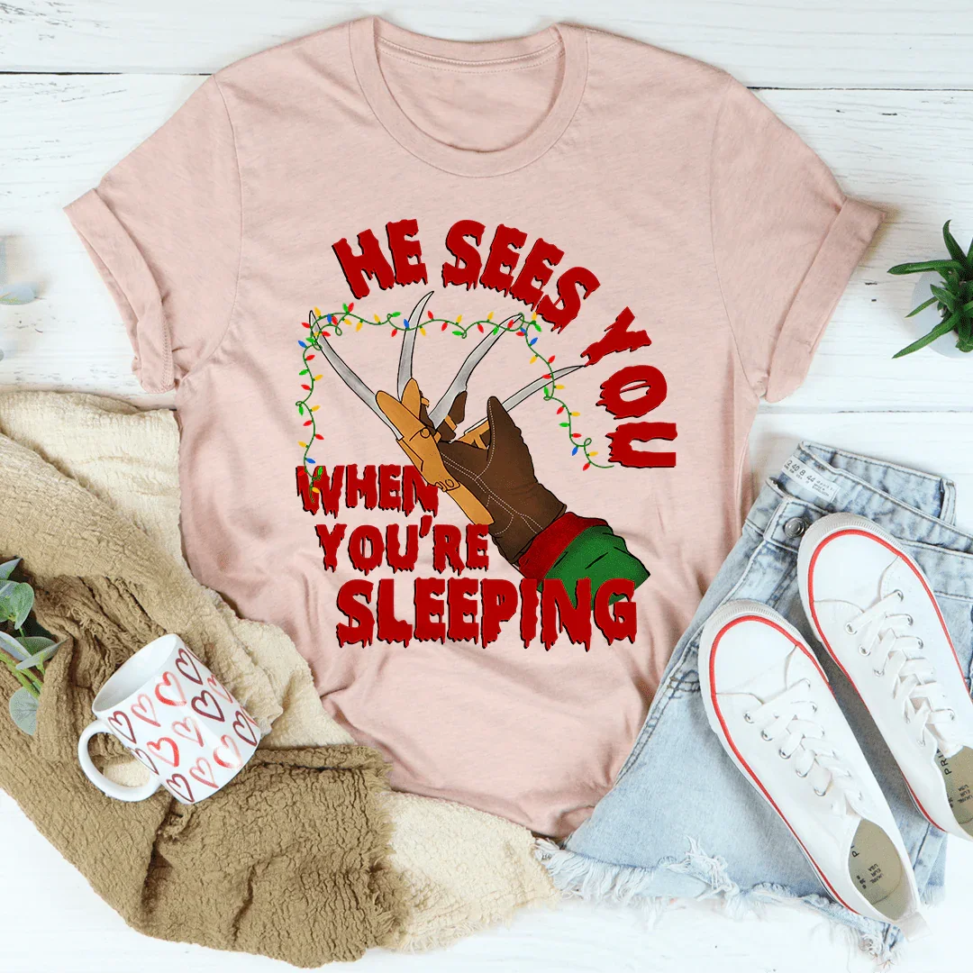 He Sees You When You're Sleeping Tee product image 3