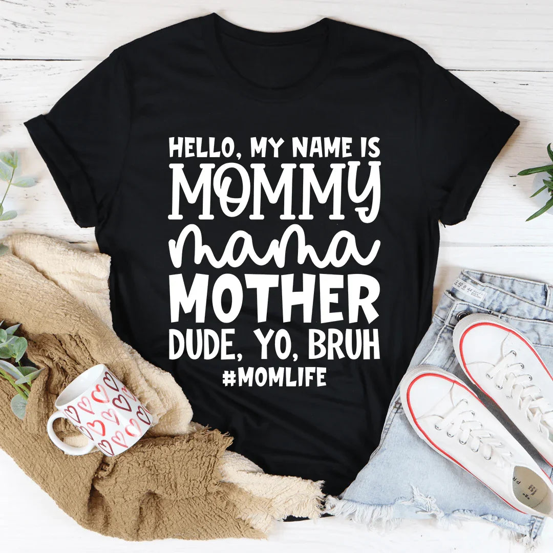 Hello My Name Is Mommy Tee product image 3