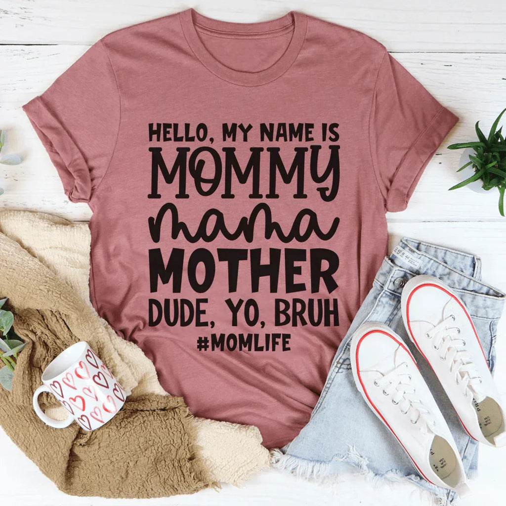 Hello My Name Is Mommy Tee product image 4