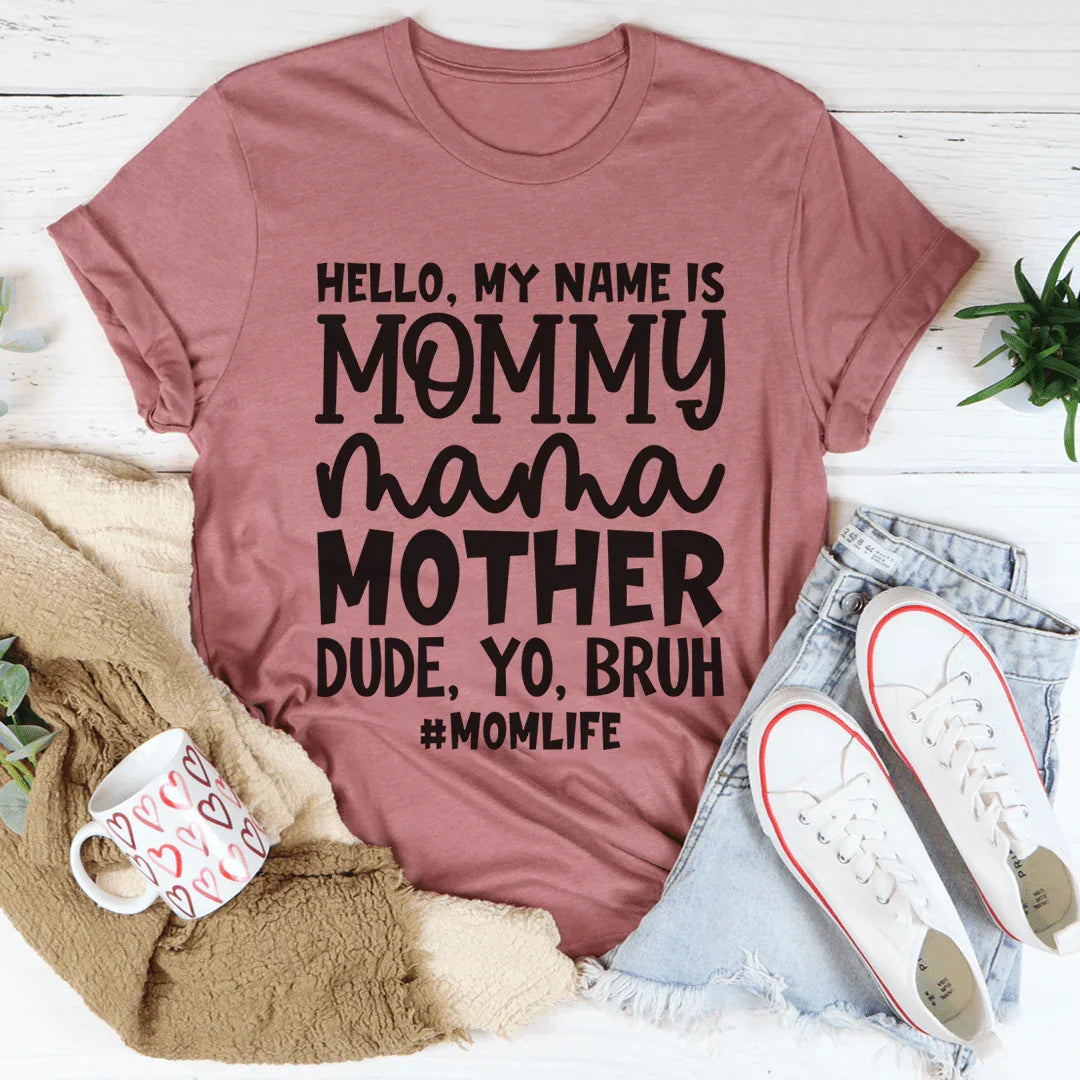 Hello My Name Is Mommy Tee product image 4