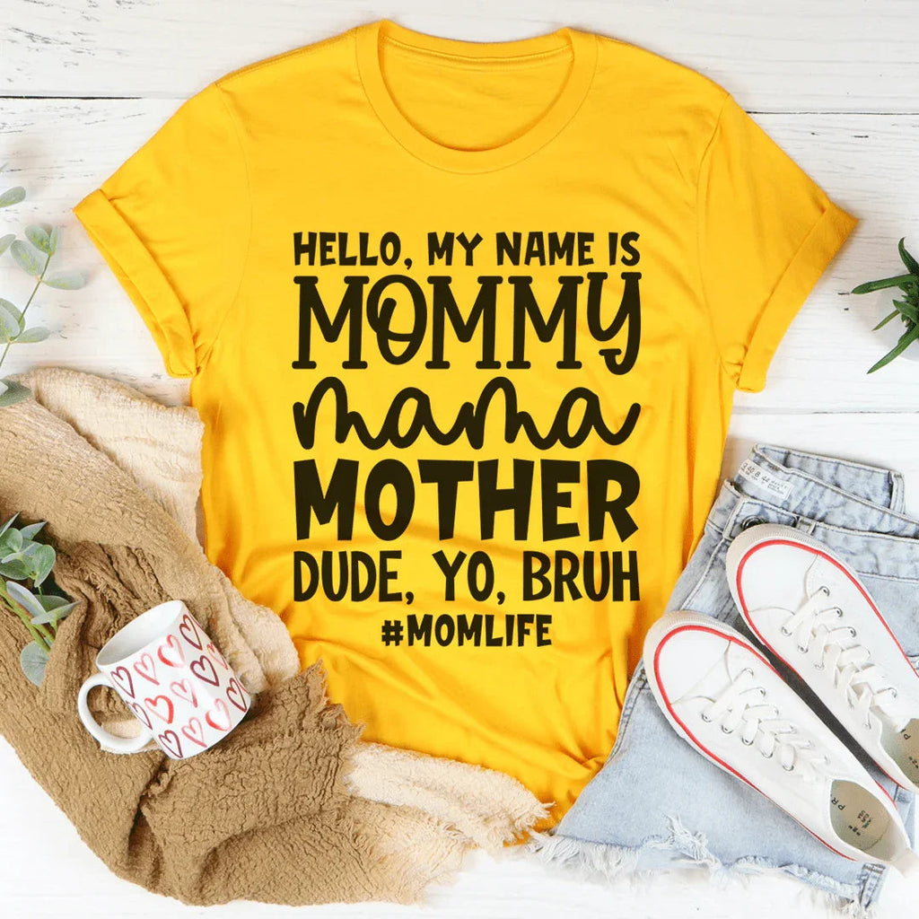 Hello My Name Is Mommy Tee product image 1