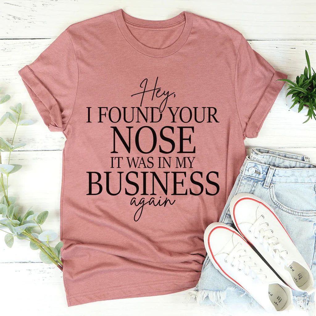 Sassy Boundary Graphic Tee – \"Hey, I FOUND YOUR NOSE IT product image 1