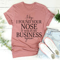 Sassy Boundary Graphic Tee – \"Hey, I FOUND YOUR NOSE IT product image 1