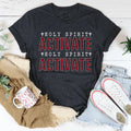 Holy Spirit Activate Tee product image 1