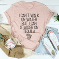 I Can't Walk On Water Tee product image 1