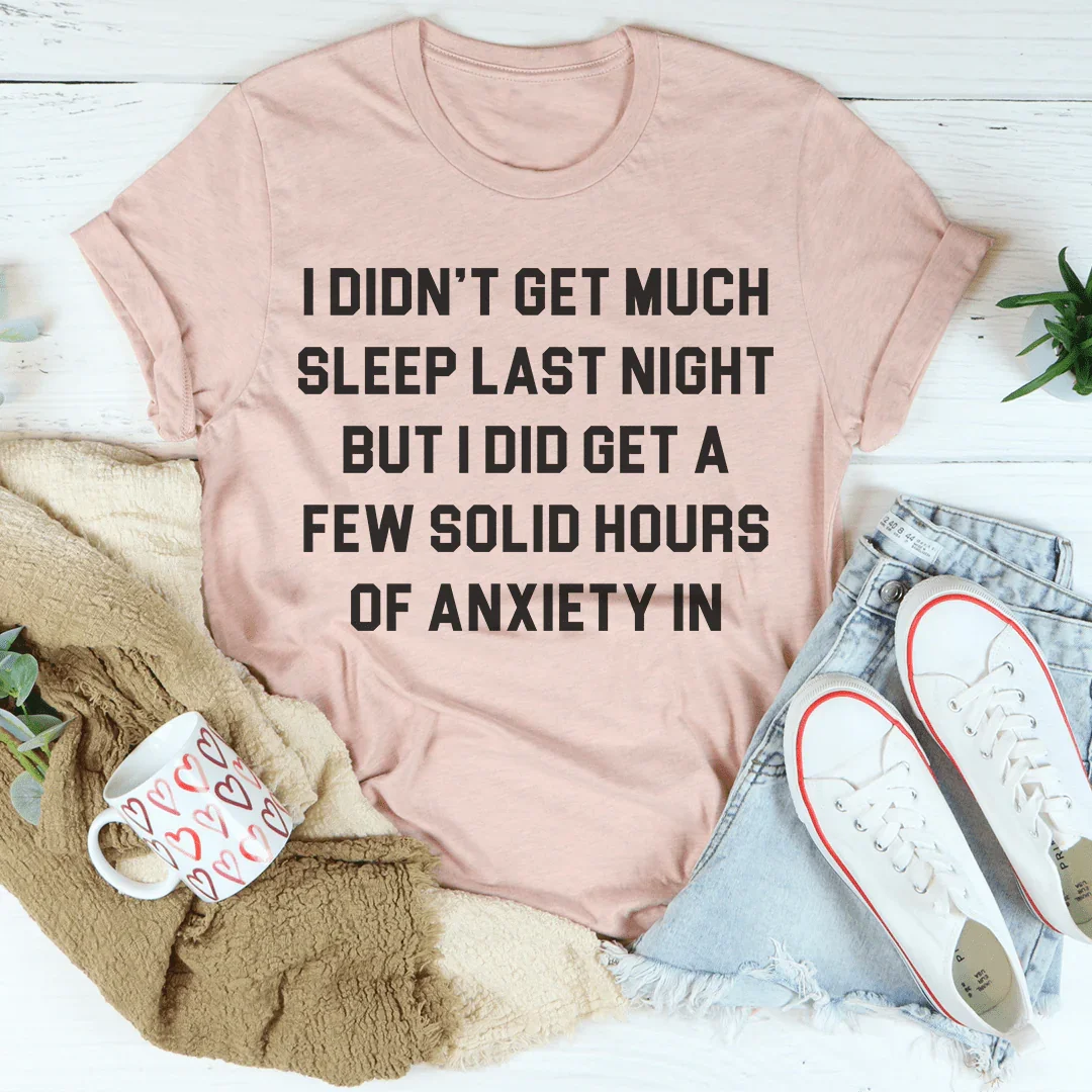 I Didn't Get Much Sleep Last Night Tee product image 4