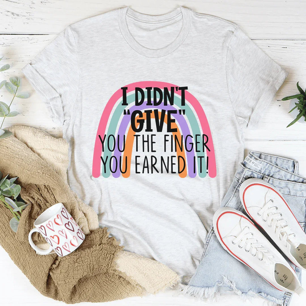 I Didn't Give You The Finger Tee product image 3