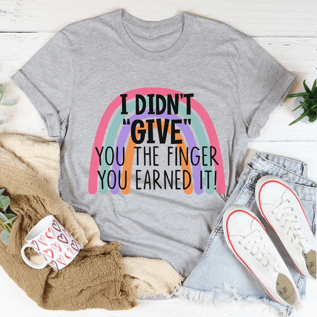 I Didn't Give You The Finger Tee product image 1