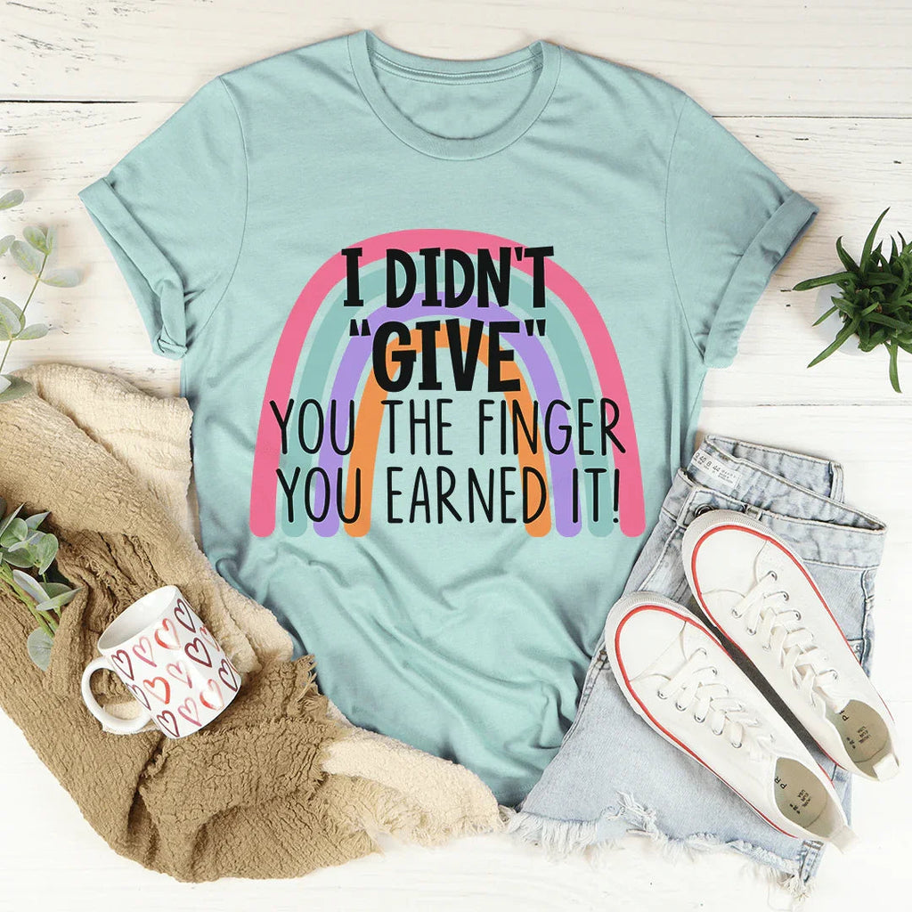 I Didn't Give You The Finger Tee product image 2