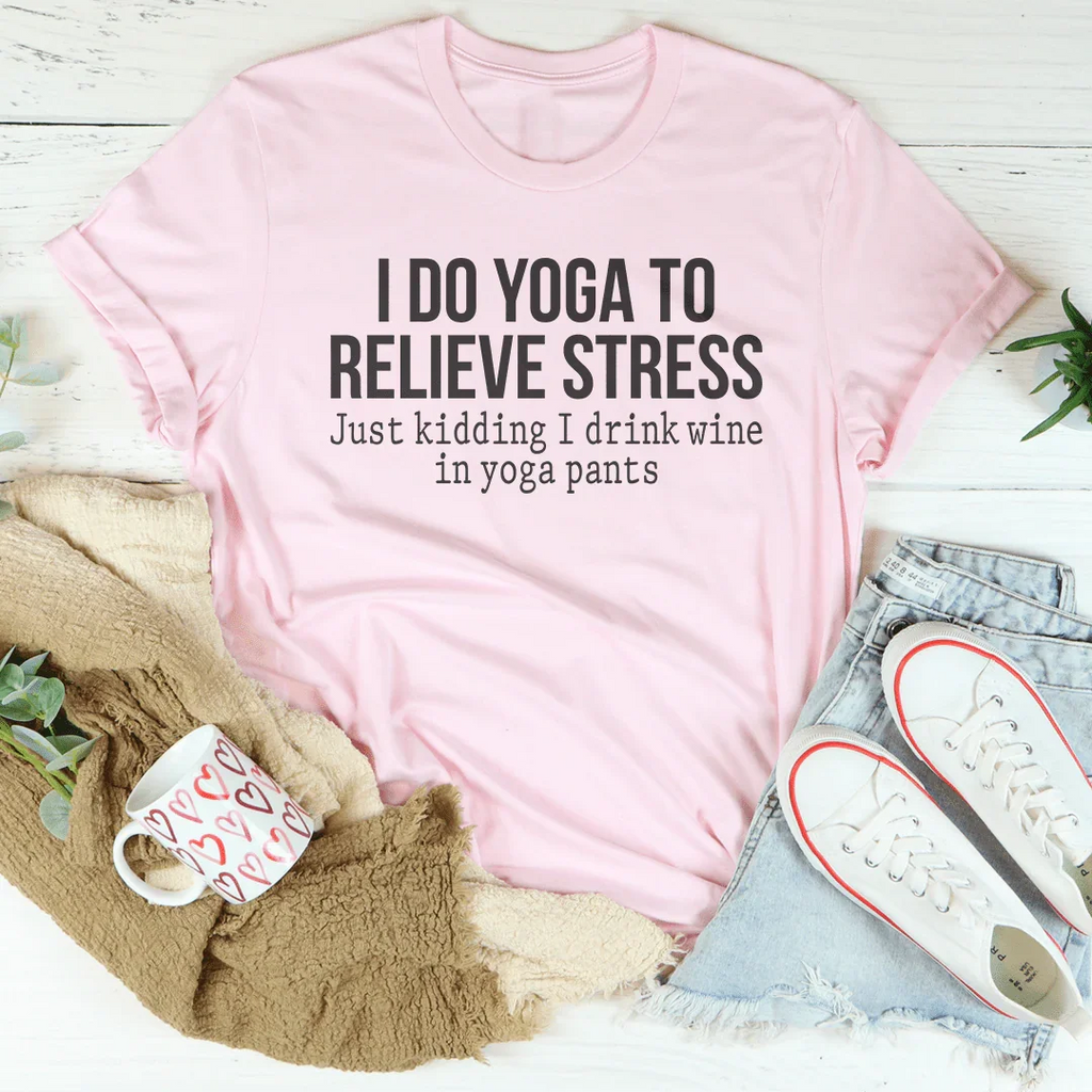 I Do Yoga to Relieve Stress Tee product image 2