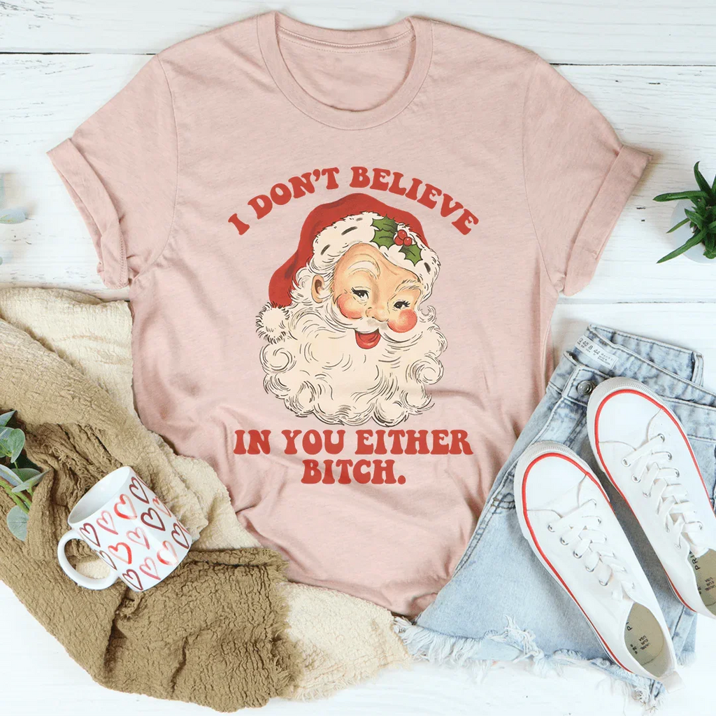 I Don't Believe In You Either Tee product image 4
