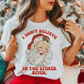 I Don't Believe In You Either Tee product image 1