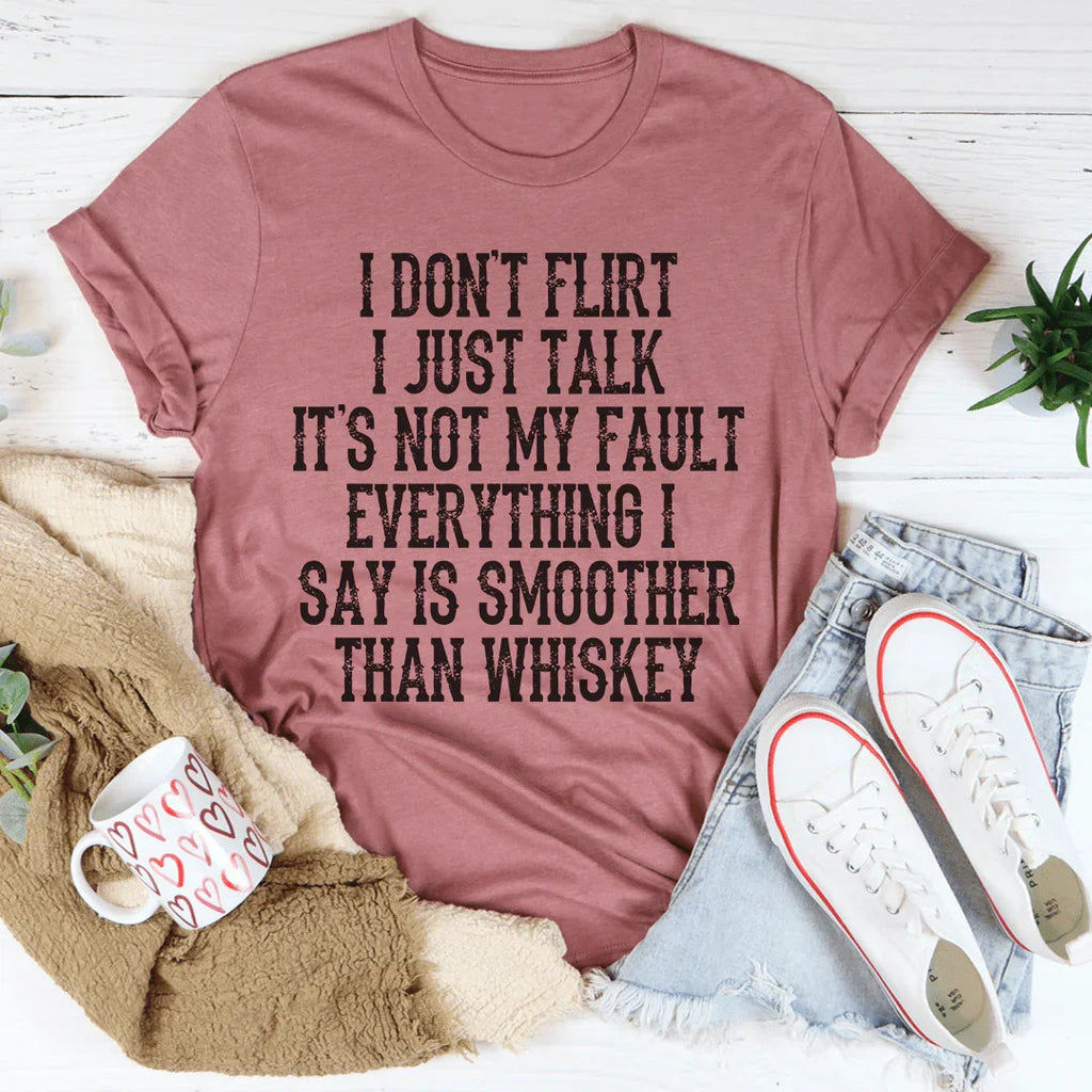 I Don't Flirt I Just Talk Tee product image 3