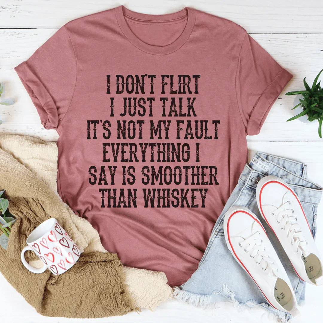 I Don't Flirt I Just Talk Tee product image 3