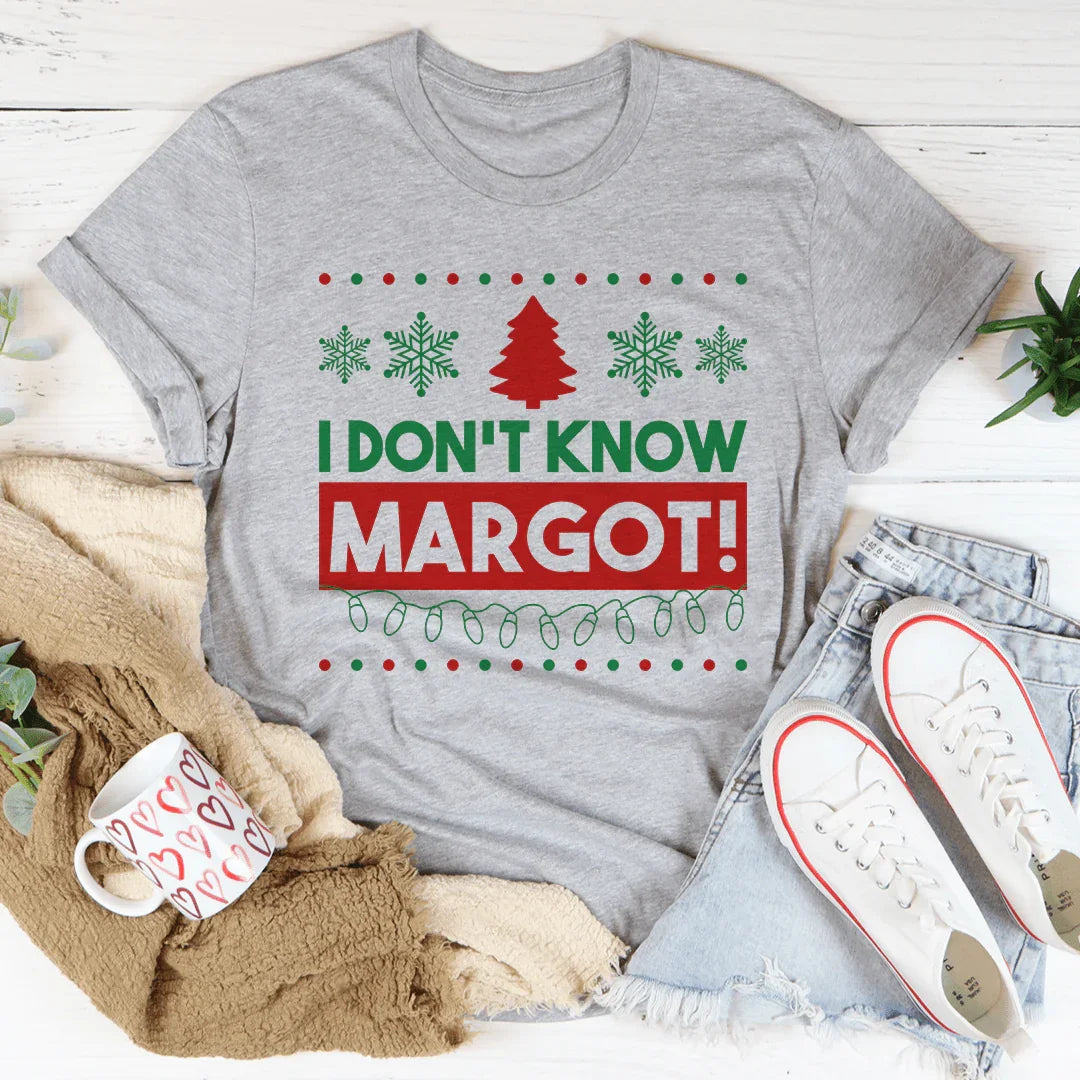 I Don't Know Margo Tee product image 2