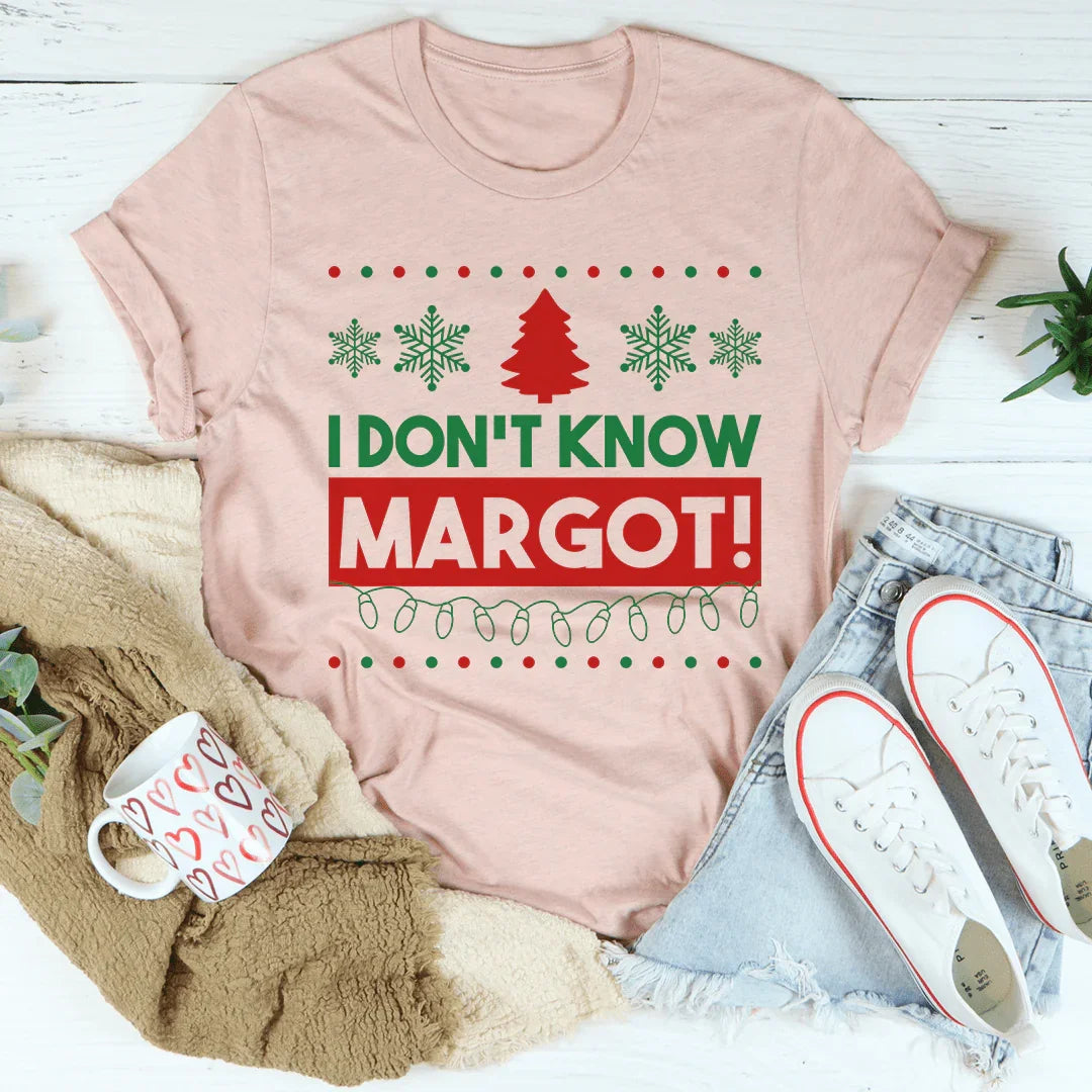 I Don't Know Margo Tee product image 3