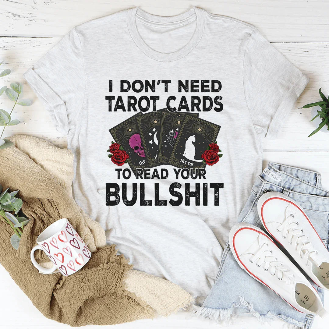 I Don't Need Tarot Cards Tee product image 4