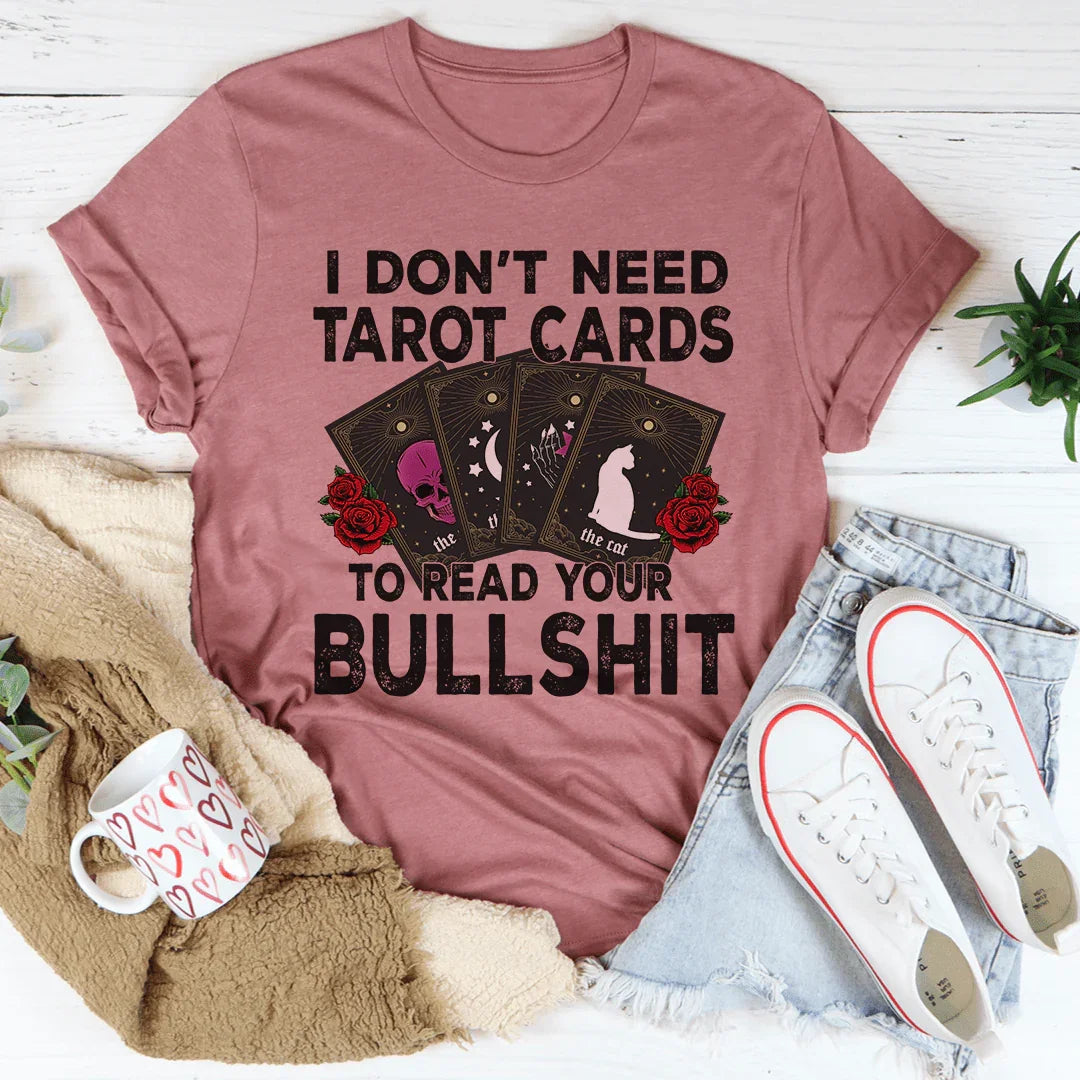 I Don't Need Tarot Cards Tee product image 2