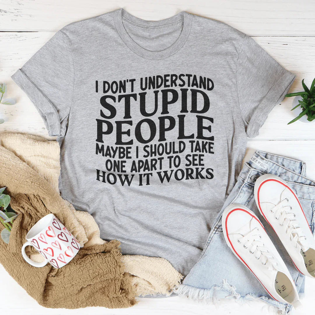 I Don't Understand Stupid People Tee product image 2