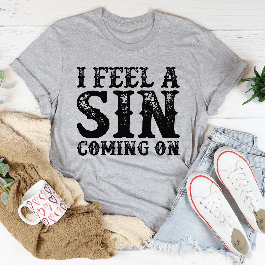 I Feel A Sin Coming On Tee product image 2