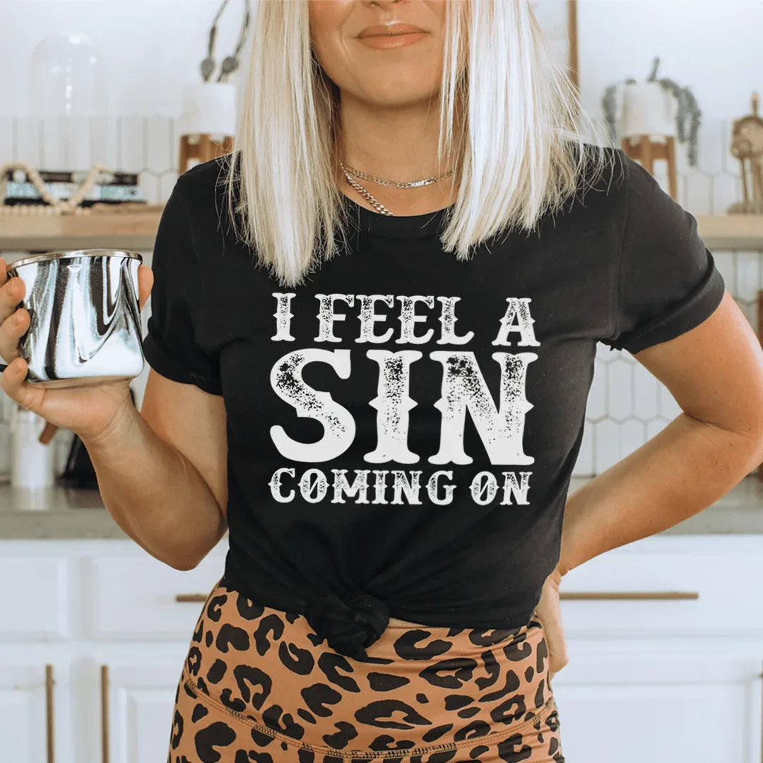 I Feel A Sin Coming On Tee product image 1