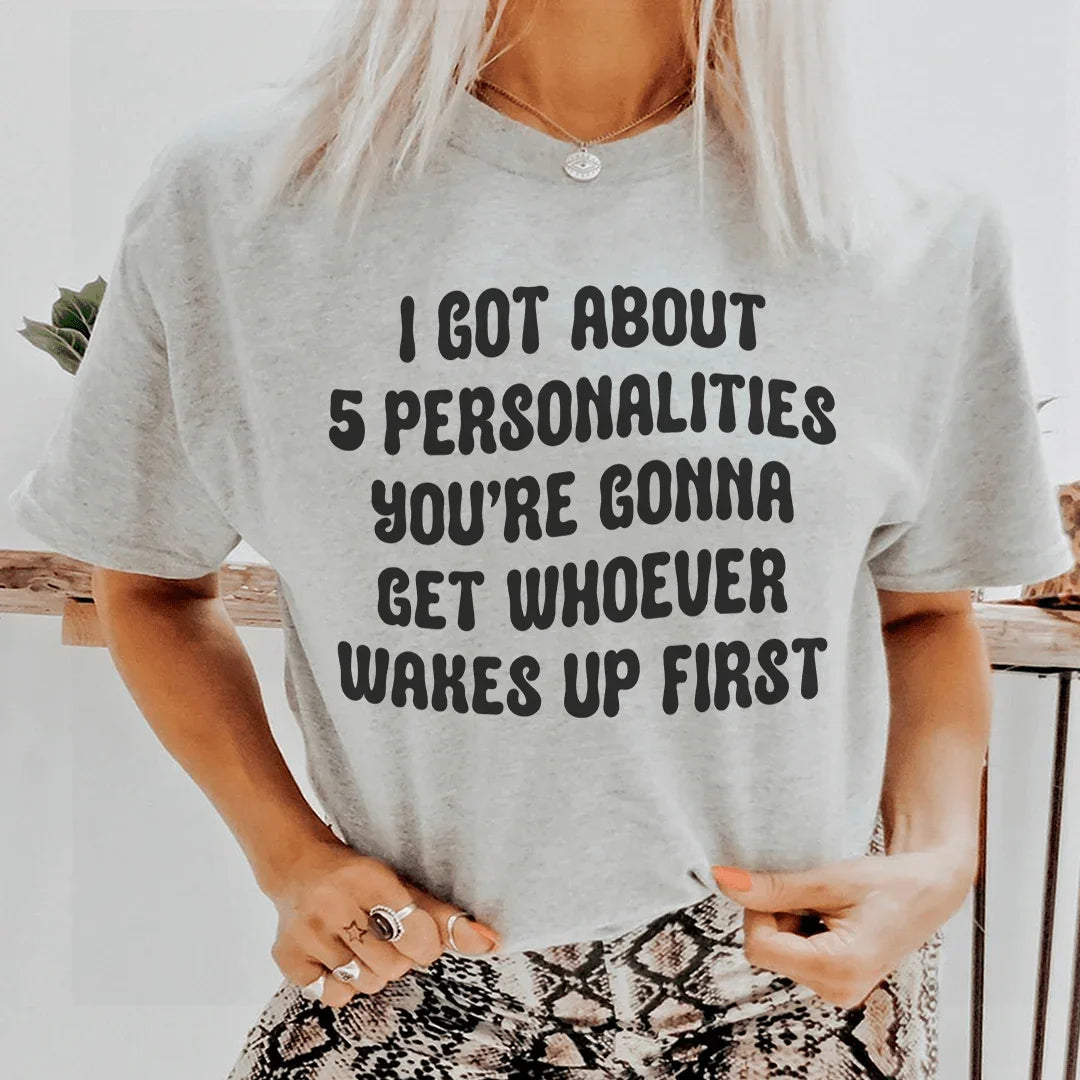 I Got About 5 Personalities Tee product image 1