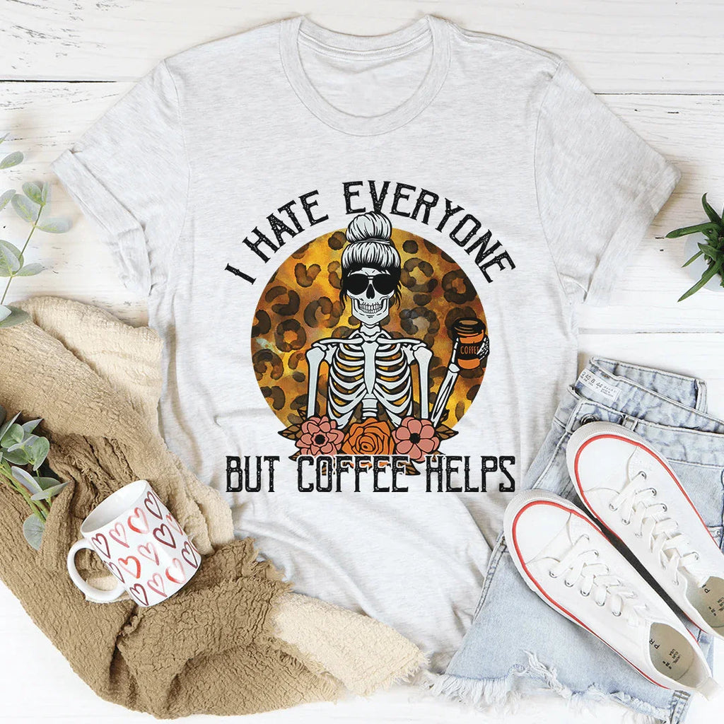 I Hate Everyone But Coffee Helps Tee product image 4