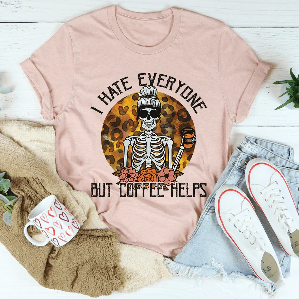 I Hate Everyone But Coffee Helps Tee product image 2