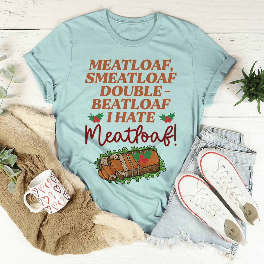 I Hate Meatloaf Tee product image 4