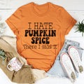 I Hate Pumpkin Spice Tee product image 1