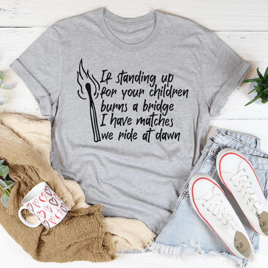 I Have Matches Tee product image 3