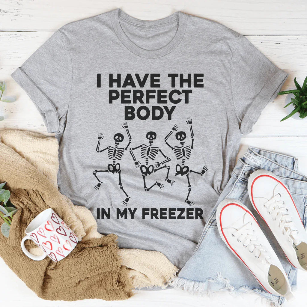 I Have The Perfect Body Tee product image 2
