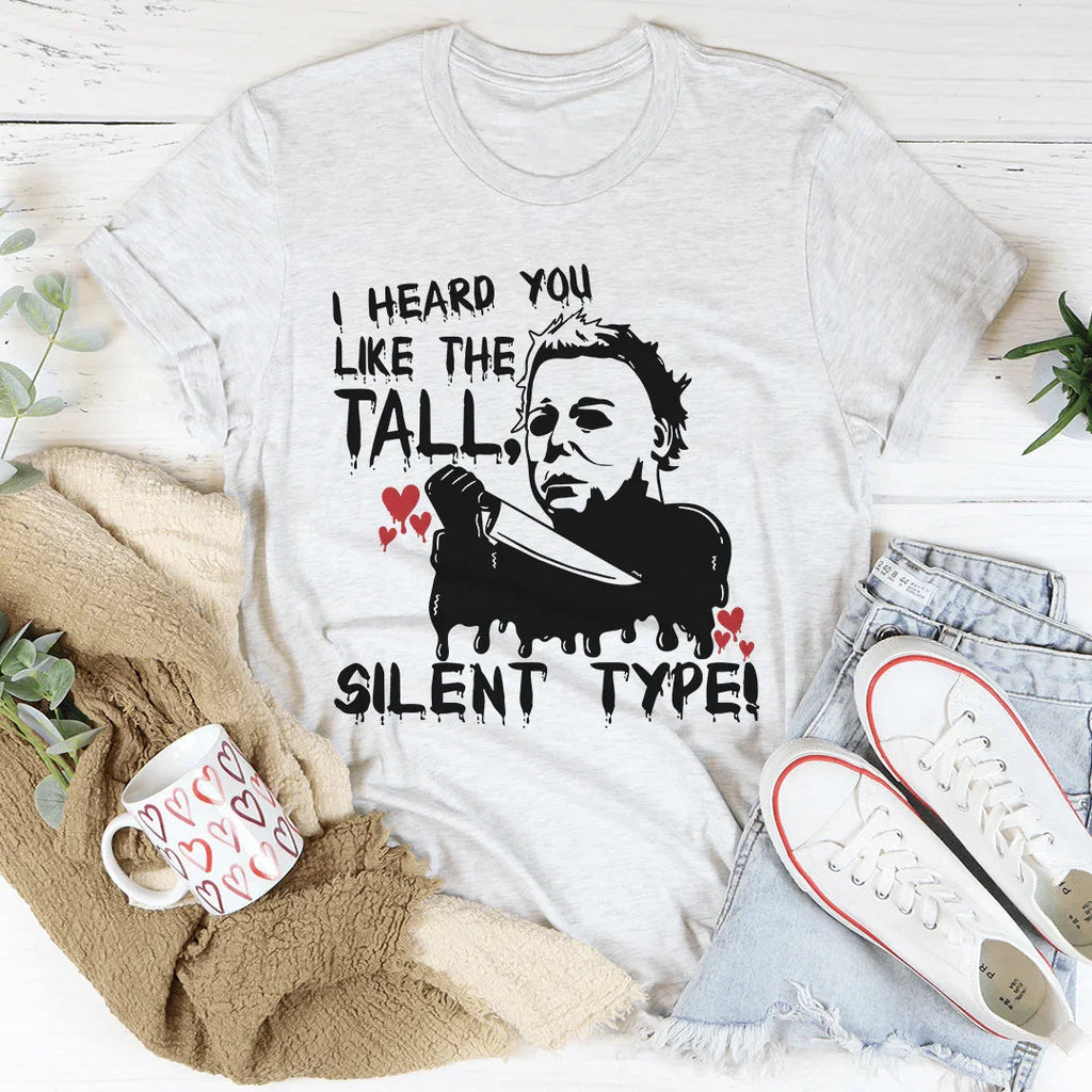 I Heard You Like The Tall Silent Type Tee product image 4