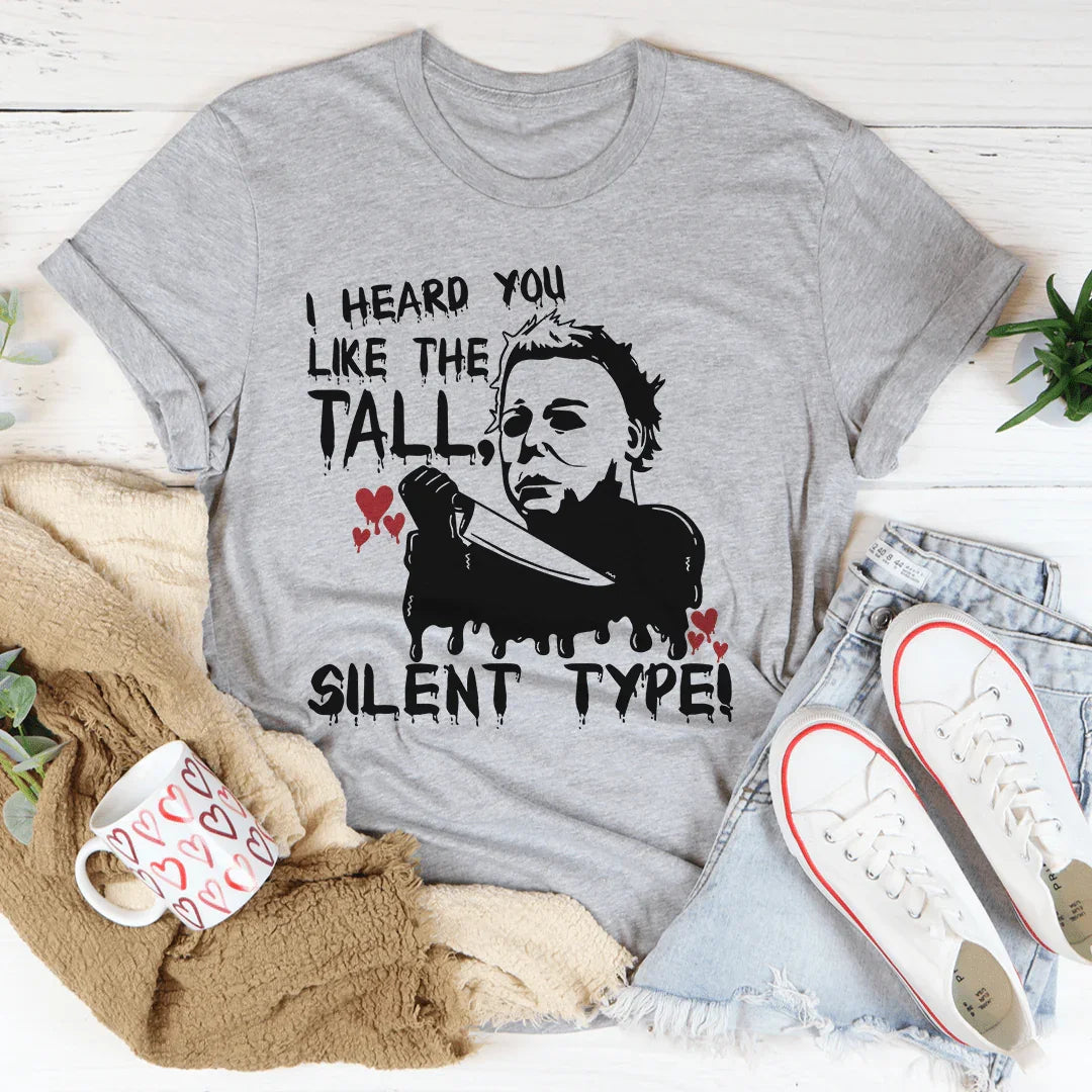 I Heard You Like The Tall Silent Type Tee product image 2