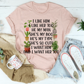 I Like Him Plants Tee product image 1