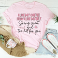 I Like My Coffee Tee product image 1