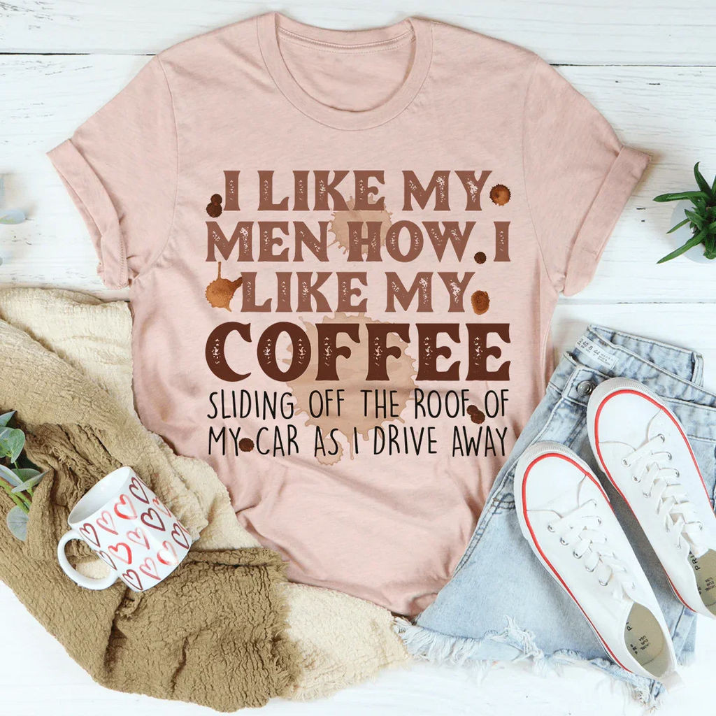 I Like My Men How I My Coffee Tee product image 3