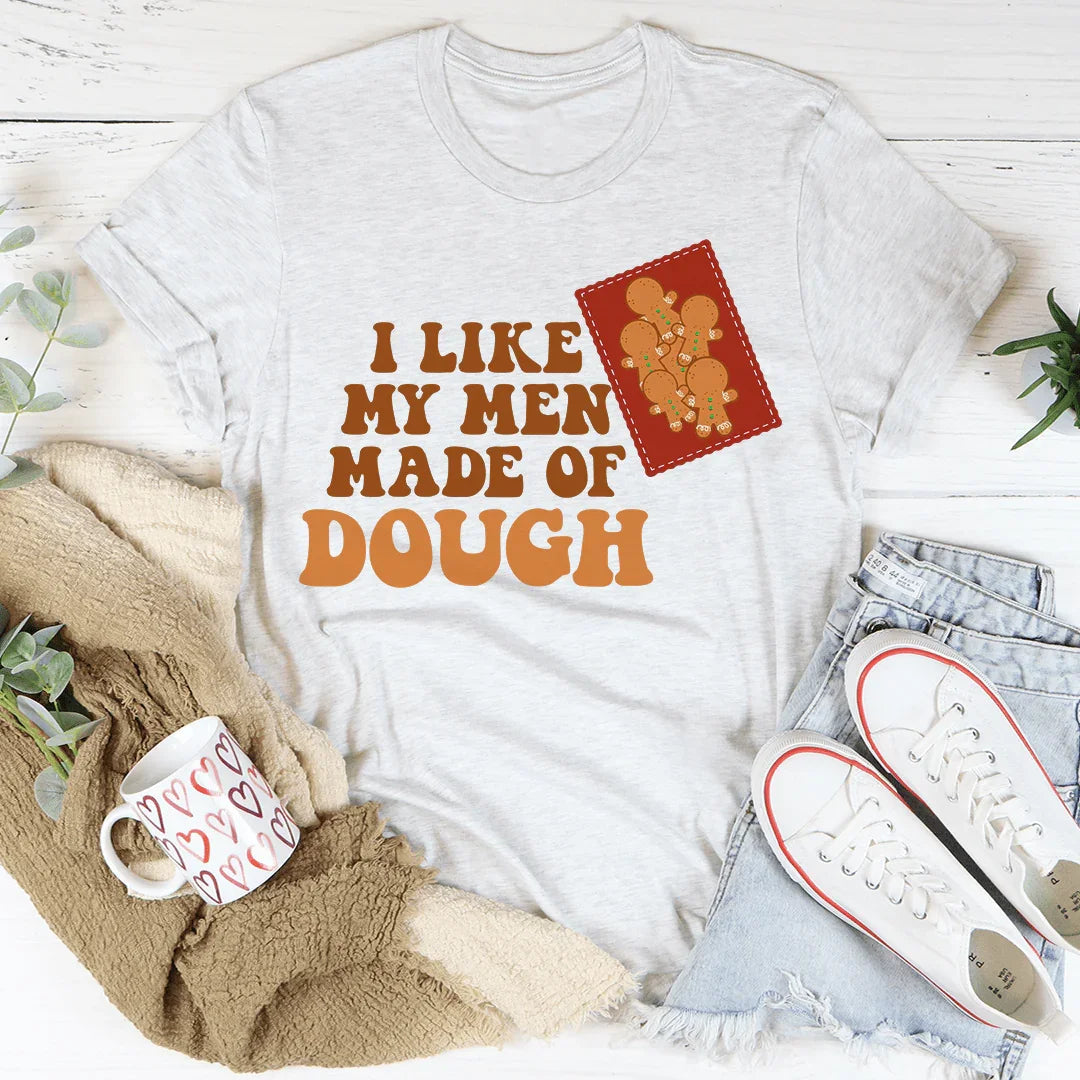 I Like My Men Made Of Dough Tee product image 4