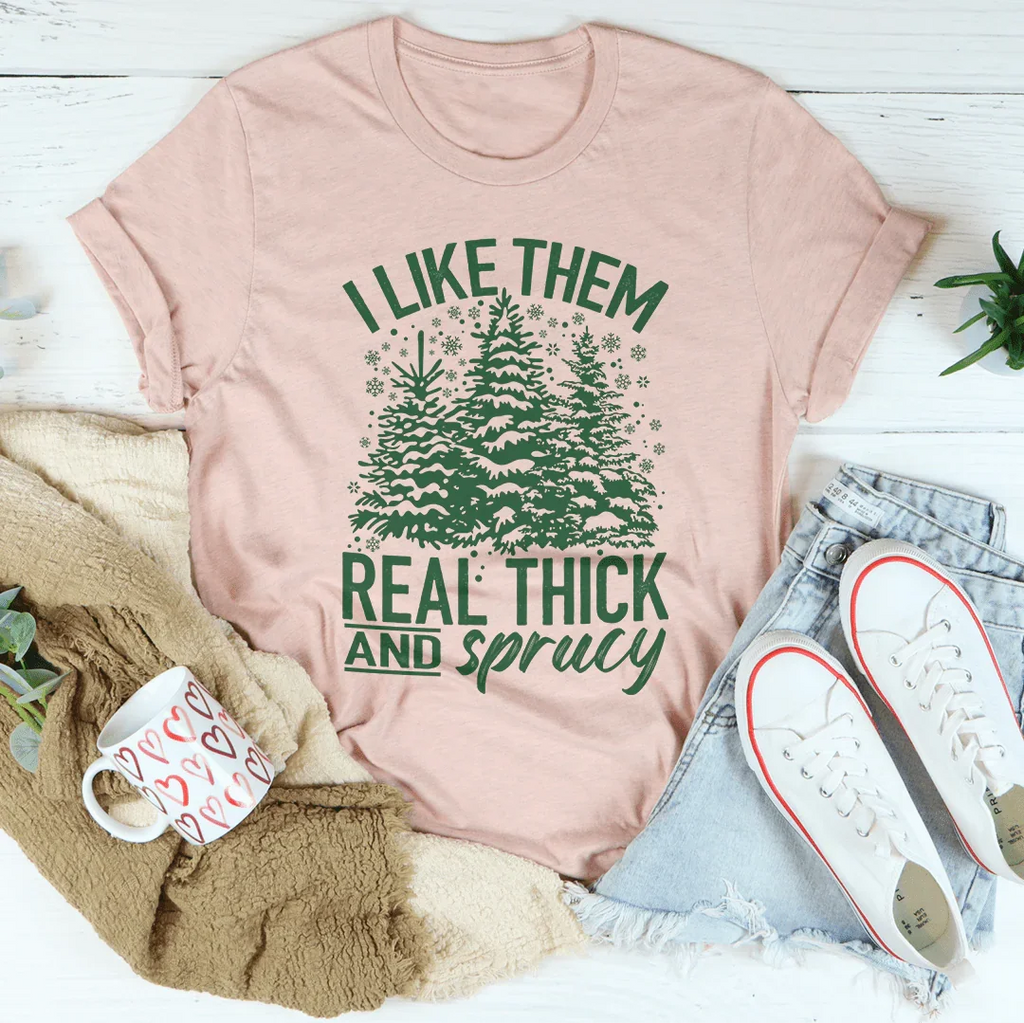 I Like Them Real Thick & Sprucey Tee product image 3