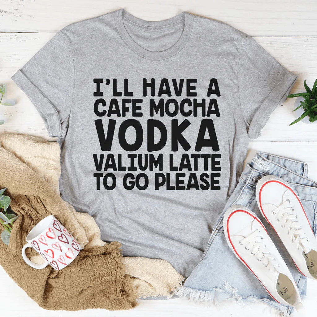 I'll Have A Cafe Mocha To Go Please Tee product image 2