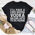 I'll Have A Cafe Mocha To Go Please Tee product image 1