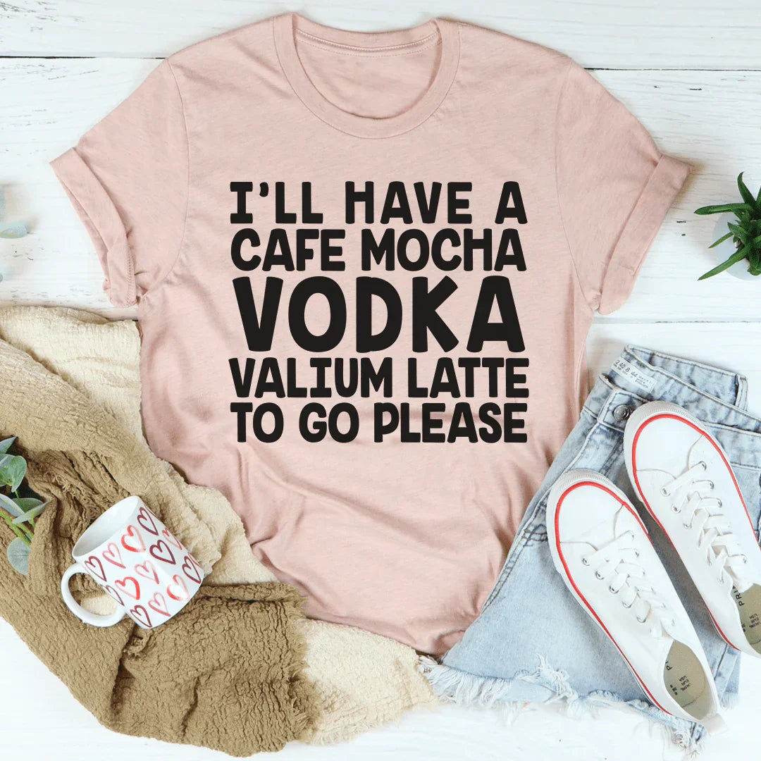 I'll Have A Cafe Mocha To Go Please Tee product image 4