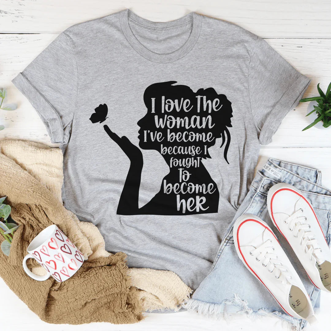 I Love The Woman I've Become Tee product image 1
