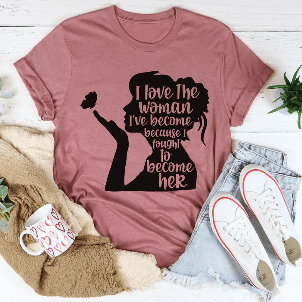 I Love The Woman I've Become Tee product image 2