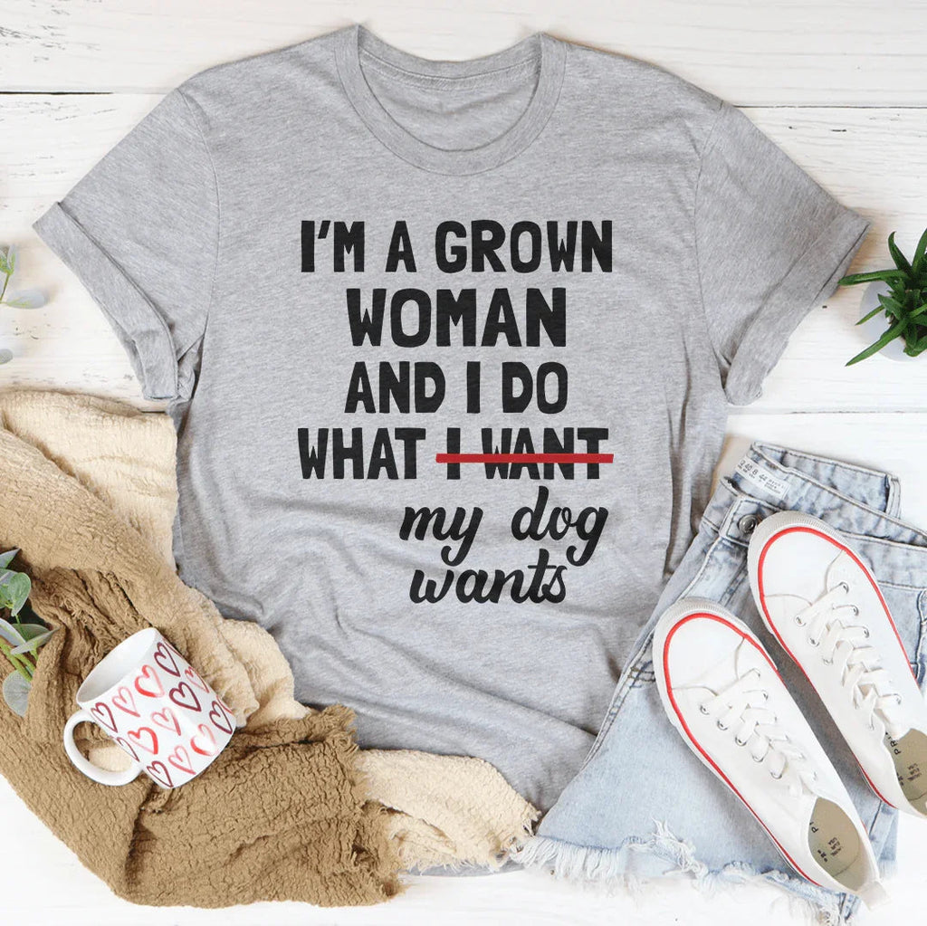 Dog Mom Humor Graphic Top – \"I'm A Grown Woman And I Do product image 2